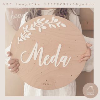 K dvevěným metrům máme také ve stejném designu i LED lampičku, vše tak bude krásně ladit. 3D nápis a lístečky si opět...